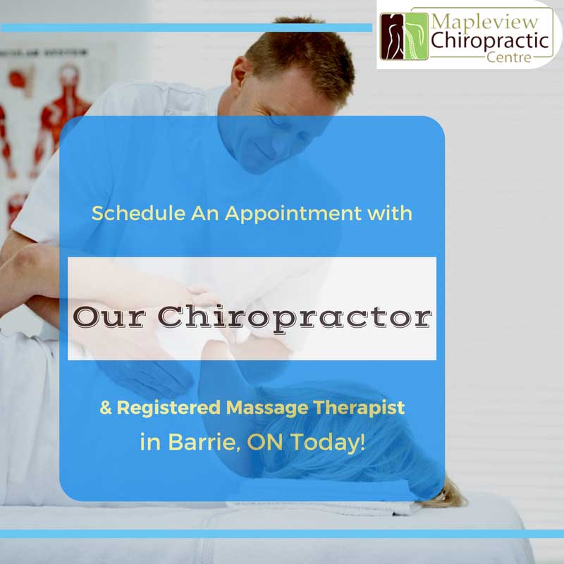 Schedule An Appointment with Our Chiropractor & Registered Massage Therapist in Barrie, ON Today!