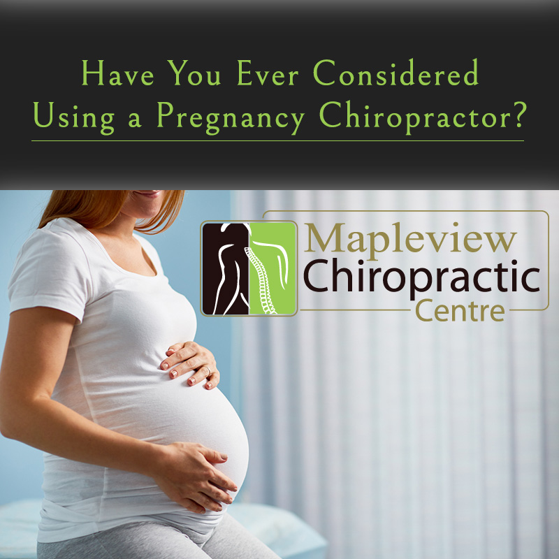 Have You Ever Considered Using a Pregnancy Chiropractor?