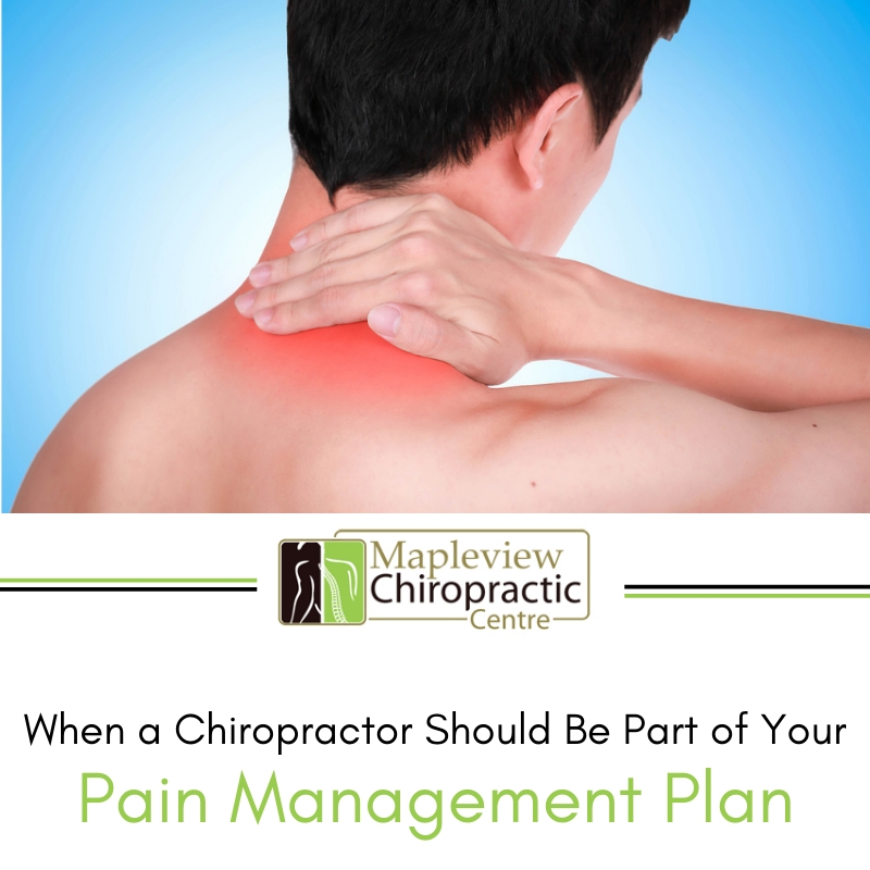 When a Chiropractor Should Be Part of Your Pain Management Plan